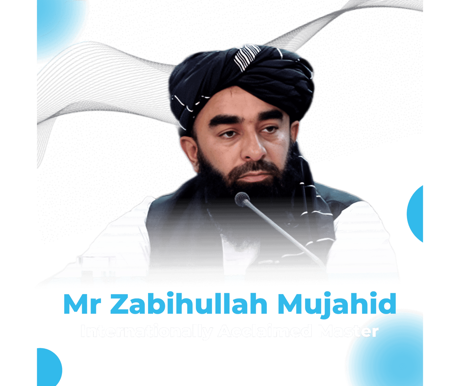 Mr Zabihullah Mujahid