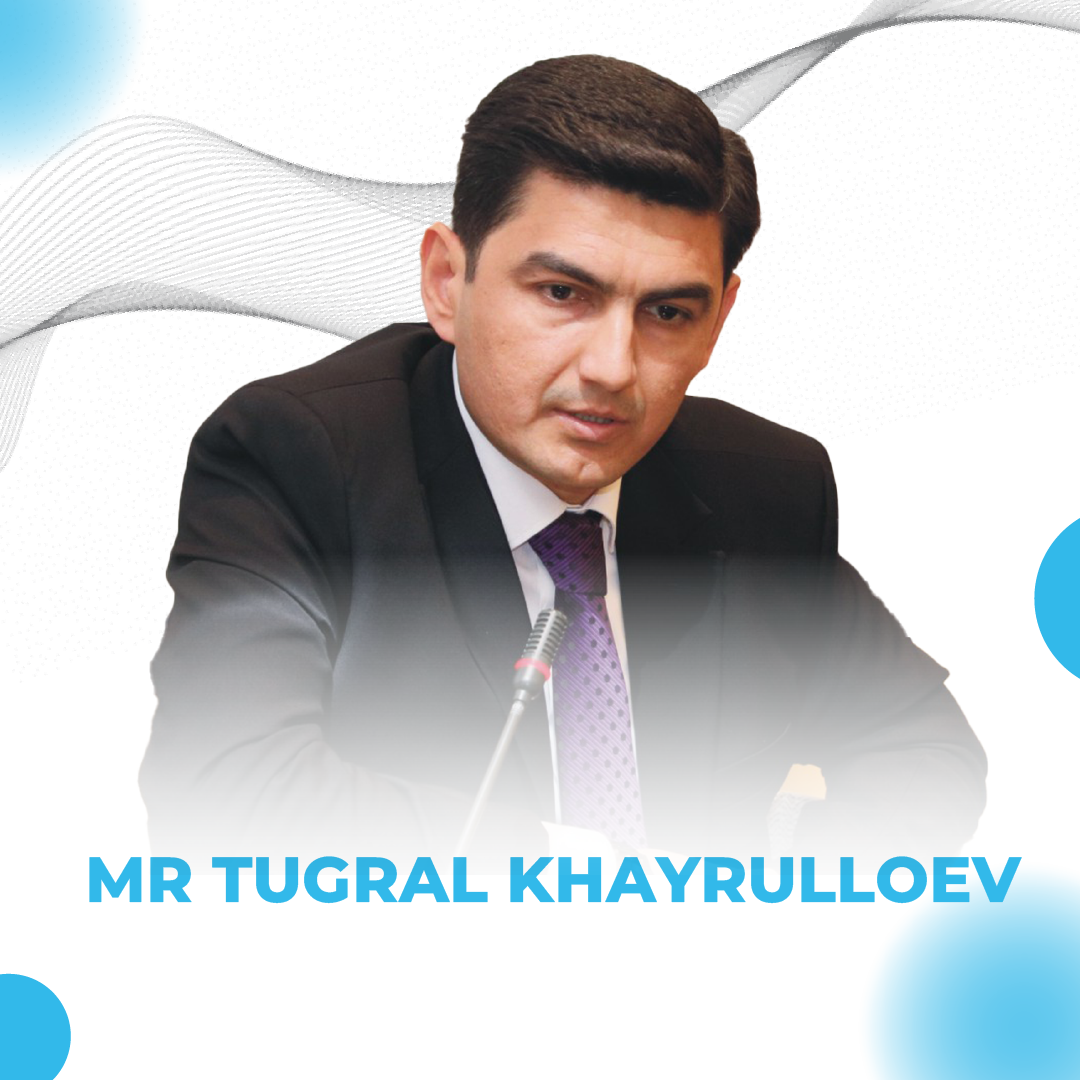 Mr Tugral Khayrulloev