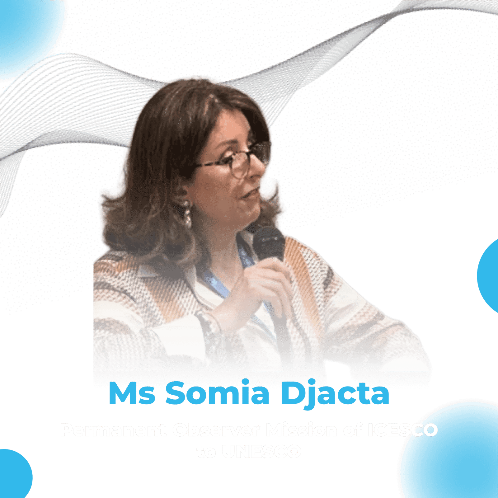 Ms. Somia Djacta